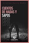 Cuentos de Hadas y Sapos by Cristina García Rodés
