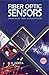 Fiber Optic Sensors by B.D. Gupta