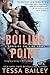 Boiling Point (Crossing the Line, #3)
