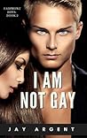 I am Not Gay