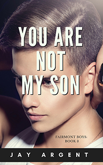 You Are Not My Son (Fairmont Boys, #3)