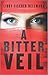A Bitter Veil