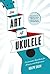 The Art of Ukulele by Ralph Shaw