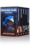 Book cover for Privateer Tales The Beginning: Boxed Set