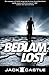 Bedlam Lost