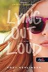 Lying Out Loud - A hazugságháló by Kody Keplinger