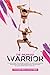 The Balanced Warrior: A fitness guide to achieving the body you have always wanted, discovering your Inner Warrior Spirit, and becoming the Action Superhero of your life