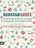 Reorganizarte: El arte de ordenar tu casa y llenar de felicidad tu vida (FUERA DE COLECCION) (Spanish Edition)