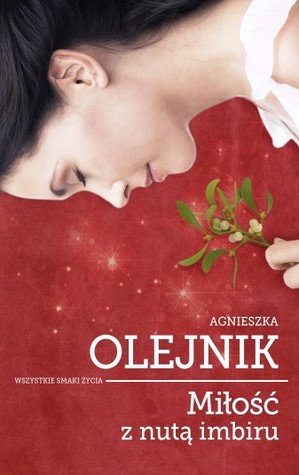 Miłość z nutą imbiru (Wszystkie smaki życia, #2)