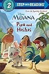 Pua and Heihei (Disney Moana) (Step into Reading) Pua and Heihei (Disney Moana) (Step into Reading)