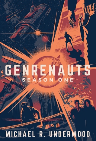 Genrenauts: The Complete Season One Collection (Genrenauts, #1-6)