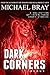 Dark Corners: A Non Chronological Collection of Interlinked Horrors