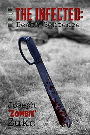 Death Sentence (The Infected, #4)