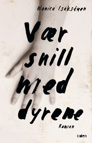 Vær snill med dyrene