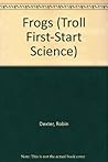 Frogs (Troll First-Start Science)