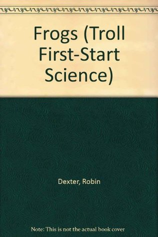 Frogs (Troll First-Start Science)