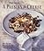 A Passion for Cheese: More Than 130 Innovative Ways To Cook With Cheese