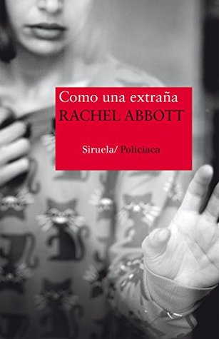 Portada de Como una extraña, de Rachel Abbott