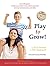 Play to Grow!: Over 200 games to help your child on the autism spectrum develop fundamental social skills