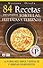 84 RECETAS PARA PREPARAR TORTILLAS, FRITTATAS Y TERRINAS: La forma más simple y rápida de combinar ingredientes (Colección Cocina Práctica nº 26) (Spanish Edition)