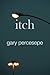 itch by Gary Percesepe