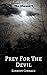 Prey For The Devil (The Cho...