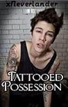 Tattooed Possession