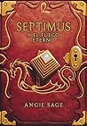 Septimus y el fuego eterno by Angie Sage