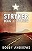 Invasion (Stryker #2)
