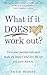 What If It Does Work Out? by Susie Moore