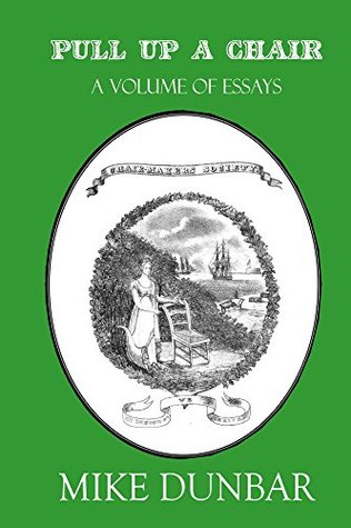 Pull Up A Chair: A Volume of Essays (Kindle Edition)