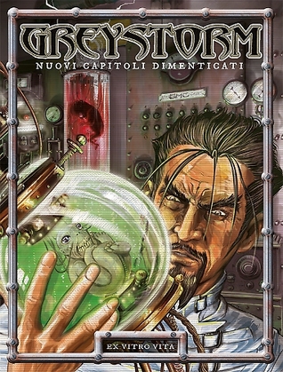 Greystorm - Nuovi capitoli dimenticati: Ex vitro vita (Mass Market Paperback)