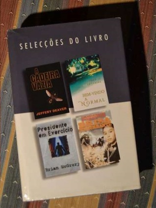 Selecções do Livro: A cadeira vazia; Bem-vindo a Normal; Presidente em exercício;  Brisa sussurante
