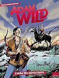 Adam Wild n. 24: L'alba del novecento