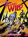 Adam Wild n. 25: La fossa dei diamanti
