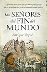 Los Señores del Fin del Mundo (Novela histórica) (Spanish Edition)