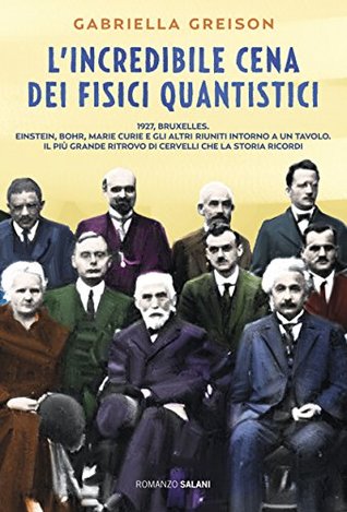L'incredibile cena dei fisici quantistici (Kindle Edition)