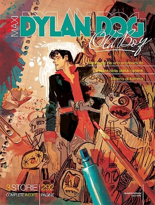 Maxi Dylan Dog n. 27: Messaggi da uno sconosciuto - La notte delle stelle cadenti - Ritorno di fiamma