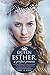 QUEEN ESTHER, A PERFECT PROWESS: THE HIDDEN SECRET OF QUEEN ESTHER’S SUCCESS STORY
