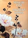 Sexual Life in Ancient China: A Preliminary Survey of Chinese Sex and Society from ca. 1500 B.C. till 1644 A.D.