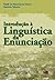 Introdução à Linguistica da Enunciação