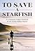 To Save a Starfish by Jennifer A. Blough