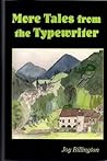 More Tales from the Typewriter by Joy Billington