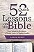 52 Quick Lessons on the Bible: From Genesis to Revelation: a Weekly Guide for Student Leaders