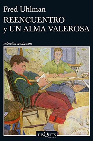 Reencuentro y un alma valerosa (Kindle Edition)