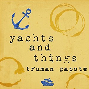 Yachts and Things (Audible Audio)