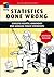 Statistics Done Wrong - Statistik richtig anwenden und gängige Fehler vermeiden -- Deutsche Ausgabe (German Edition)