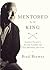 Mentored by the King: Arnold Palmer's Success Lessons for Golf, Business, and Life