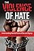 The Violence of Hate: Understanding Harmful Forms of Bias and Bigotry