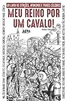 Meu reino por um cavalo by Various